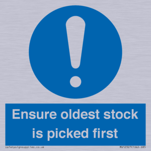 Ensure oldest stock is picked first sign